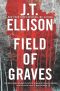 [Taylor Jackson 08] • Field of Graves